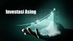Politik dan Investasi Asing 2025: Analisis Regulasi Terbaru dan Prospek Pasar